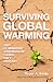 Surviving Global Warming: W...
