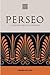 Perseo: L'audacia dell'avve...