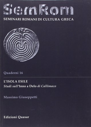 L'isola esile: Studi sull'Inno a Delo di Callimaco