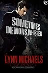 Sometimes Demons Whisper by Lynn  Michaels