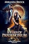 A Turn of Pandemonium by Miranda Brock