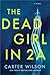 The Dead Girl in 2A by Carter   Wilson