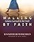 Walking By Faith by Jennifer Rothschild