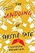 The Undoing of Thistle Tate