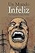 Un mundo infeliz (Spanish Edition)