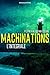 Machinations (thriller) by Florian Dennisson Machinations (thriller) by Florian Dennisson