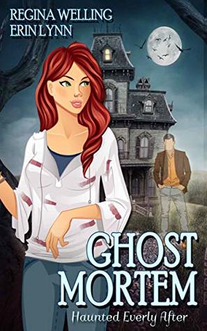 Ghost Mortem (Haunted Everly After #1)