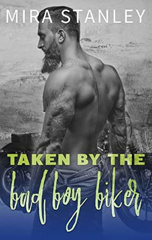 Taken by the Bad Boy Biker (Kindle Edition)