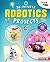 30-Minute Robotics Projects (30-Minute Makers)
