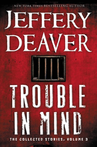 Trouble in Mind: The Collected Stories: 3 (Hardcover)