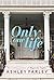 Only One Life