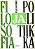 Filosofia ja politiikka. Poliittisen ja sosiaalisen ajattelun perusteiden kehityksestä