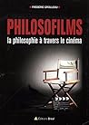 Philosofilms: La philosophie à travers le cinéma