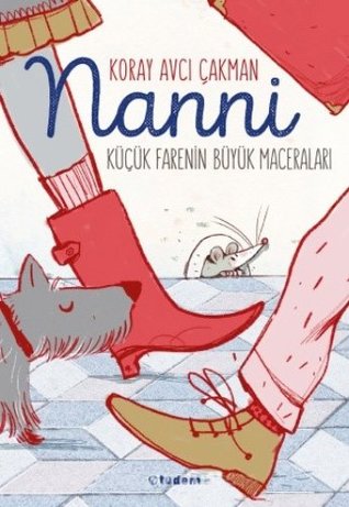 Nanni: Küçük Farenin Büyük Maceraları (Paperback)