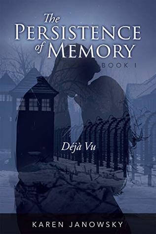 Déjà Vu (The Persistence of Memory #1)