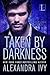 Taken by Darkness (Guardians Of Eternity, #7.5)