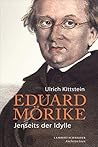Eduard Mörike: Jenseits der Idylle (German Edition)