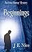 Beginnings (An Erica Murray Mystery, #1)