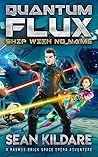 Ship With No Name: A Galactic Empire Space Opera Adventure (Quantum Flux Book 1)
