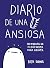 DIARIO DE UNA ANSIOSA
