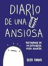 DIARIO DE UNA ANSIOSA by Beth Evans