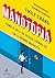 Manotopia. Como o Vale do Silicio Tornou-Se um Clubinho Machista by Emily Chang