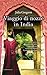 Viaggio di nozze in India (Italian Edition)