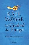La ciudad del fuego by Kate Mosse