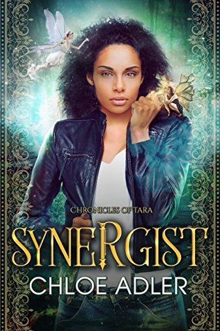 Synergist (Chronicles of Tara #1)