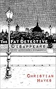 The Fat Detective Disappears