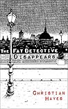 The Fat Detective Disappears (Eugene Blake #3)