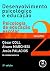 Desenvolvimento Psicológico e Educação - Volume 2 by César Coll