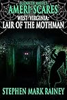 Ameri-Scares West Virginia: Lair of the Mothman Ameri-Scares West Virginia: Lair of the Mothman