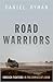 Road Warriors: Foreign Fighters in the Armies of Jihad