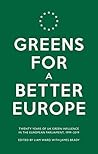 Greens for a Better Europe: Twenty Years of UK Green Influence in the European Parliament, 1999-2019