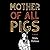 Mother of All Pigs