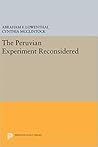 The Peruvian Experiment: Continuity and Change under Military Rule The Peruvian Experiment: Continuity and Change under Military Rule