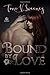 Bound by Love