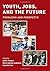 Youth, Jobs, and the Future...