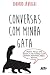 Conversas com minha gata (Portuguese Edition)
