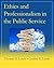 Ethics and Professionalism in the Public Service by Thomas D. Lynch
