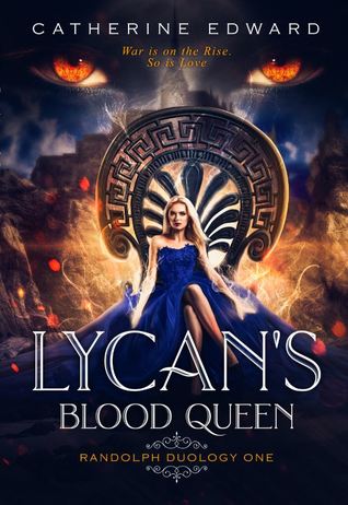 Lycan's Blood Queen (Randolph Duology, #1)