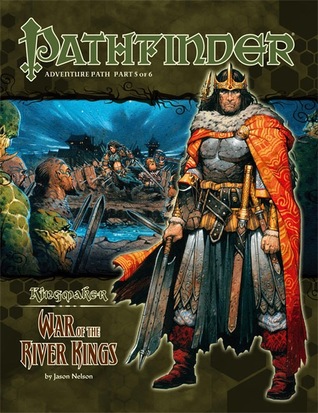 Pathfinder Adventure Path #35: War of the River Kings (Kingmaker, #5)
