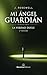 Mi ángel guardián I: La verdad duele (Spanish Edition)