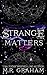Strange Matters