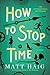 How To Stop Time