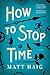 How to Stop Time