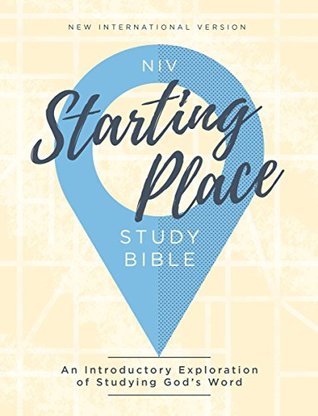 NIV, Starting Place Study Bible: An Introductory Exploration of Studying God's Word (Kindle Edition)
