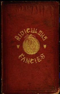 Ridiculous Fancies: an Allegory, being the Lucubrations of a Madman (Hardcover)