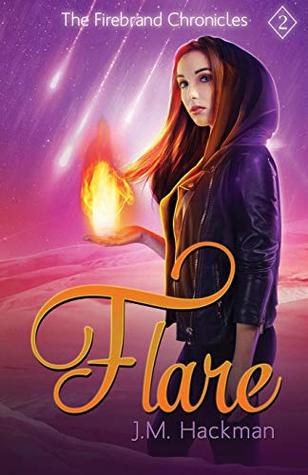Flare (The Firebrand Chronicles #2)